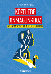 Közelebb önmagunkhoz